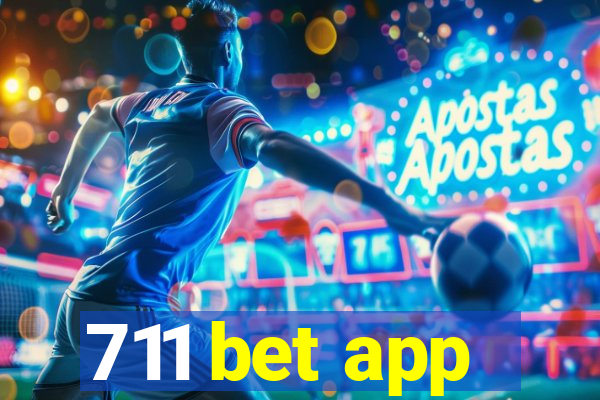 711 bet app